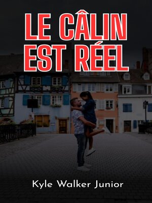 cover image of Le câlin est réel